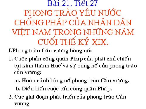 Bài 21. Phong trào yêu nước chống Pháp của nhân dân Việt Nam trong những năm cuối thế kỉ XIX