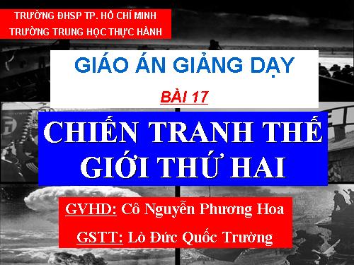 Bài 17. Chiến tranh thế giới thứ hai (1939- 1945)