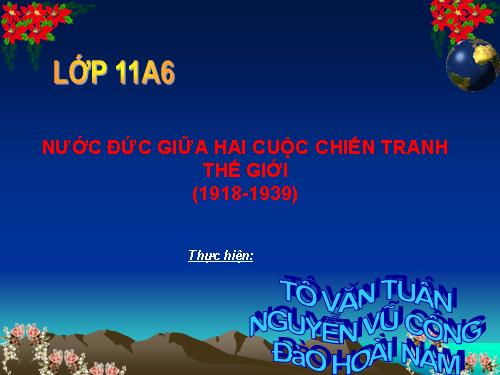 Bài 12. Nước Đức giữa hai cuộc chiến tranh thế giới (1918 - 1939)