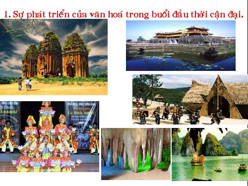 Bài 7. Những thành tựu văn hoá thời cận đại