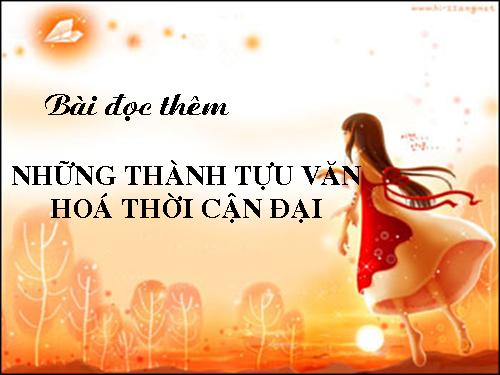 Bài 7. Những thành tựu văn hoá thời cận đại