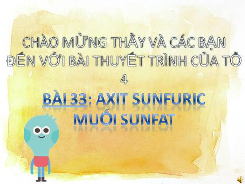 Bài 33. Axit sunfuric - Muối sunfat