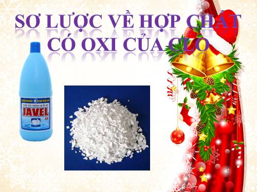 Bài 24. Sơ lược về hợp chất có oxi của clo