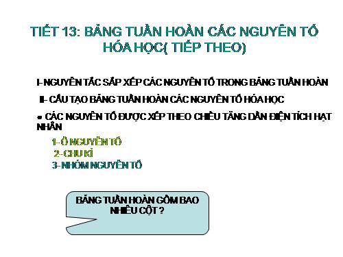 Bài 7. Bảng tuần hoàn các nguyên tố hoá học