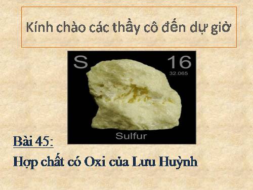 Bài 32. Hiđro sunfua - Lưu huỳnh đioxit