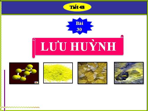 Bài 30. Lưu huỳnh