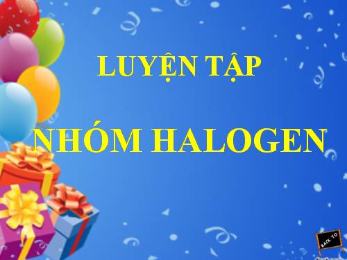 Bài 26. Luyện tập: Nhóm halogen