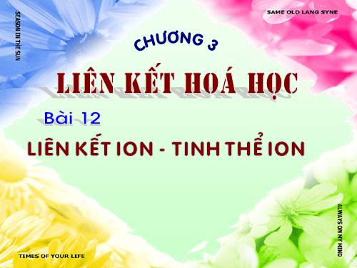 Bài 12. Liên kết ion - Tinh thể ion