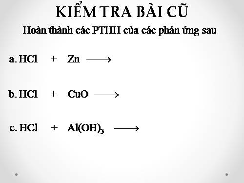 Bài 23. Hiđro clorua - Axit clohiđric và muối clorua