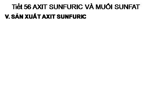 Bài 33. Axit sunfuric - Muối sunfat