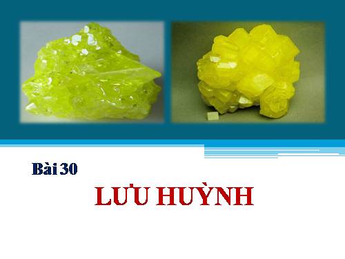 Bài 30. Lưu huỳnh