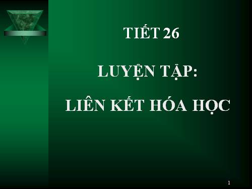 Bài 16. Luyện tập: Liên kết hoá học