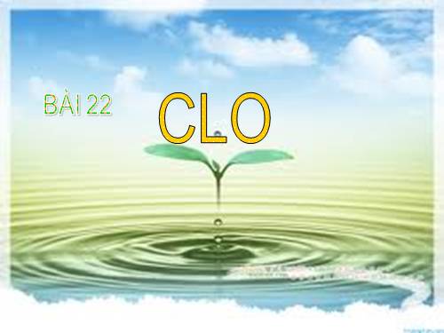 Bài 22. Clo