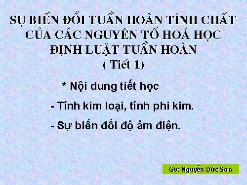 Bài 9. Sự biến đổi tuần hoàn tính chất của các nguyên tố hoá học. Định luật tuần hoàn