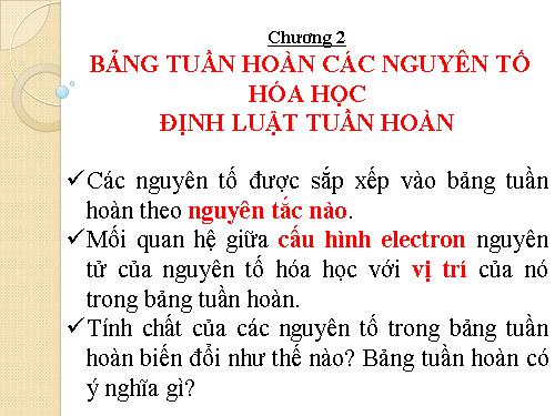 Bài 7. Bảng tuần hoàn các nguyên tố hoá học