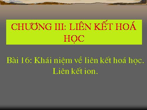 Bài 16. Luyện tập: Liên kết hoá học