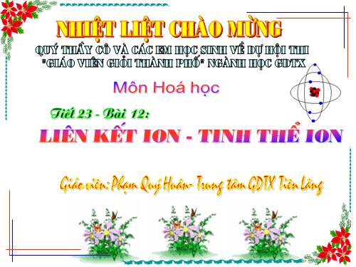 Bài 12. Liên kết ion - Tinh thể ion