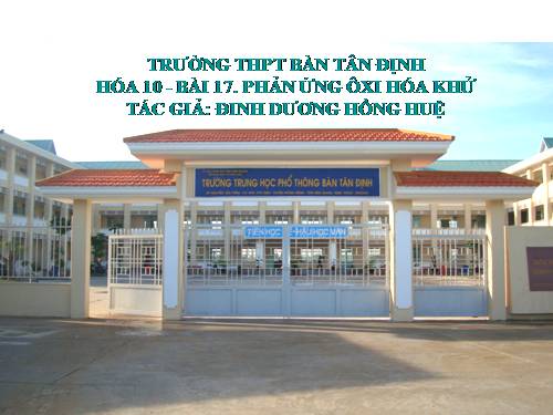 Bài 17. Phản ứng oxi hoá - khử