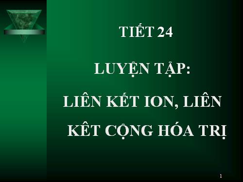 Bài 16. Luyện tập: Liên kết hoá học