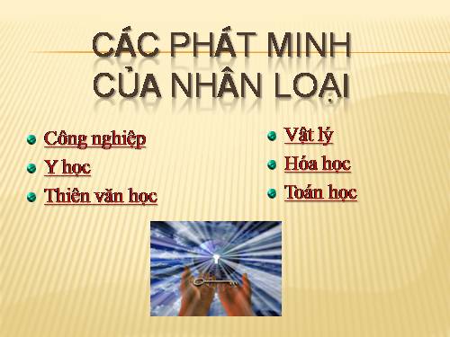 Tin hoc 9:Cac phat minh cua nhan loai