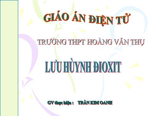 Bài 32. Hiđro sunfua - Lưu huỳnh đioxit