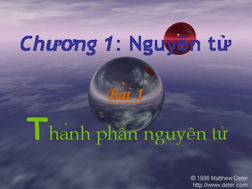 Bài 1. Thành phần nguyên tử