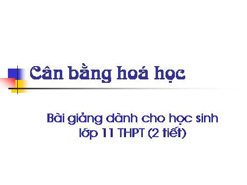 Bài 38. Cân bằng hoá học