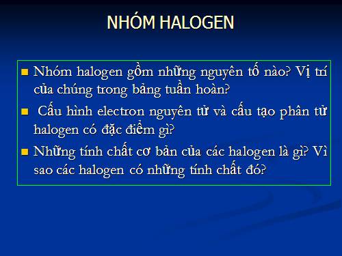 Bài 21. Khái quát về nhóm halogen