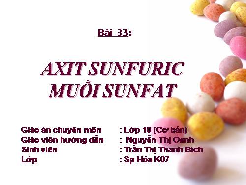 Bài 33. Axit sunfuric - Muối sunfat