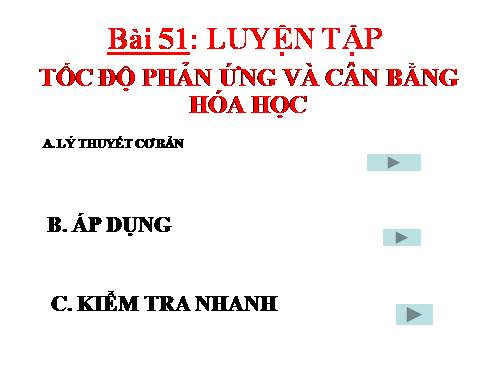 Bài 39. Luyện tập: Tốc độ phản ứng và cân bằng hoá học