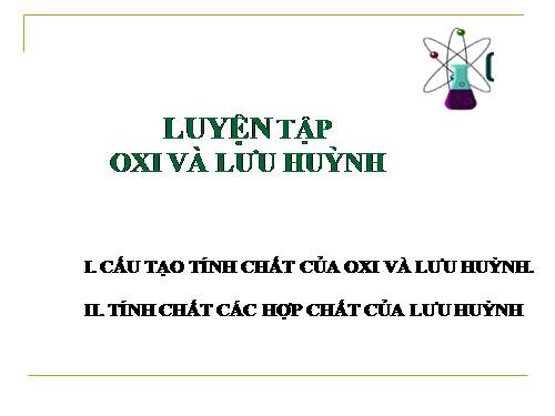 Bài 34. Luyện tập: Oxi và lưu huỳnh