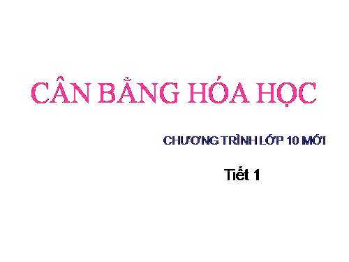 Bài 38. Cân bằng hoá học