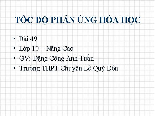 Bài 36. Tốc độ phản ứng hoá học