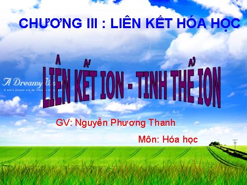 Bài 12. Liên kết ion - Tinh thể ion