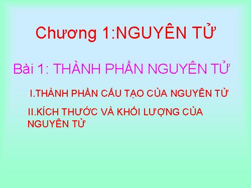 Bài 1. Thành phần nguyên tử