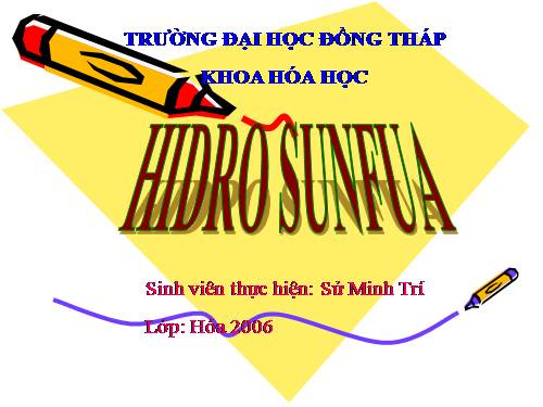 Bài 32. Hiđro sunfua - Lưu huỳnh đioxit