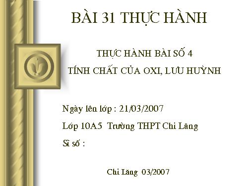 Bài 31. Bài thực hành số 4. Tính chất của oxi, lưu huỳnh