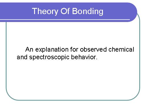 theory of bonding