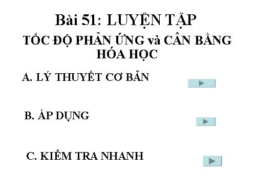 Bài 39. Luyện tập: Tốc độ phản ứng và cân bằng hoá học