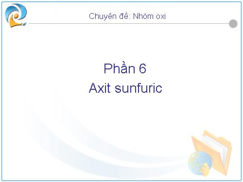 Bài 33. Axit sunfuric - Muối sunfat