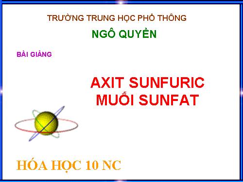 Bài 33. Axit sunfuric - Muối sunfat