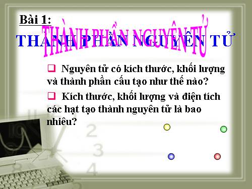 Bài 1. Thành phần nguyên tử