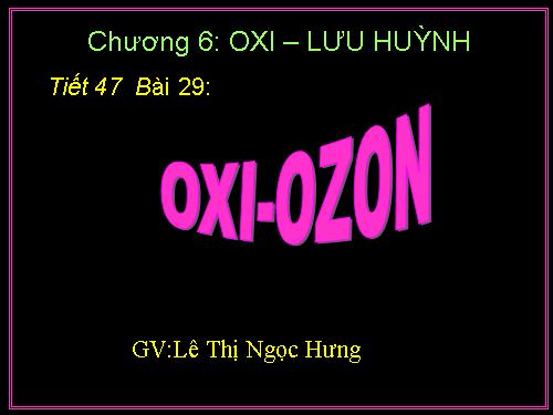 Bài 29. Oxi - Ozon