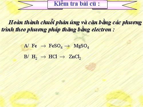 Bài 18. Phân loại phản ứng trong hoá học vô cơ