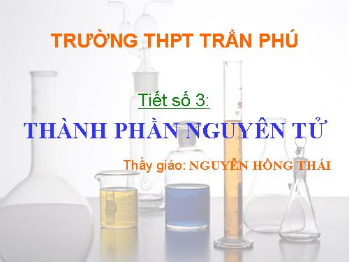 Bài 1. Thành phần nguyên tử