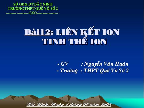 Bài 12. Liên kết ion - Tinh thể ion