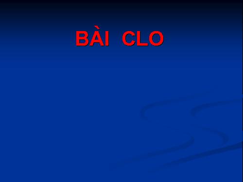 Bài 22. Clo