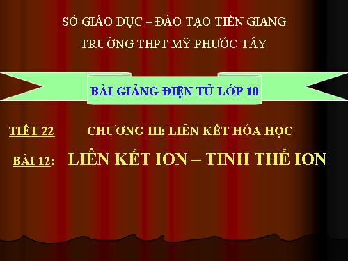 Bài 12. Liên kết ion - Tinh thể ion