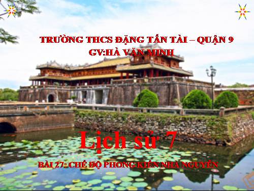 Bài 27. Chế độ phong kiến nhà Nguyễn