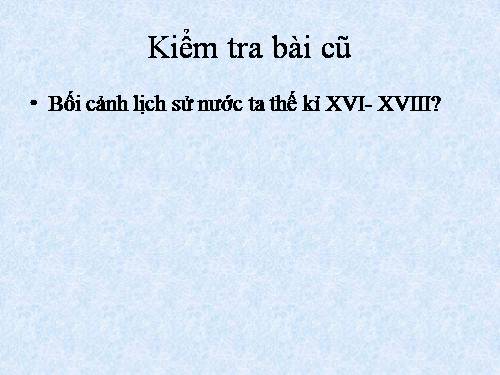 Bài 23. Kinh tế, văn hoá thế kỉ XVI - XVIII